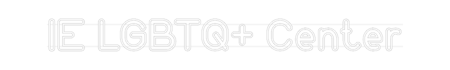 Custom Neon: IE LGBTQ+ Cen...