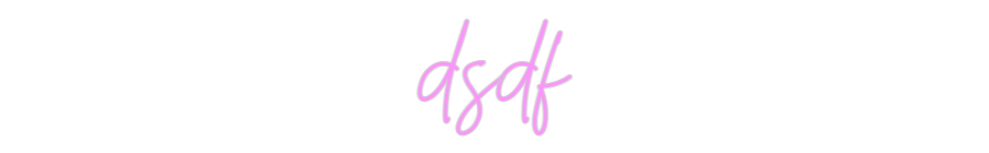 Custom Neon: dsdf