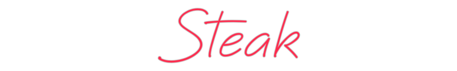 DE Custom Neon: Steak