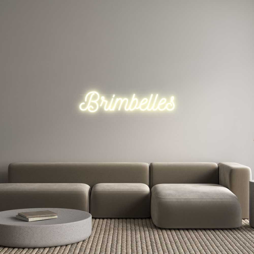 Custom Neon: Brimbelles
