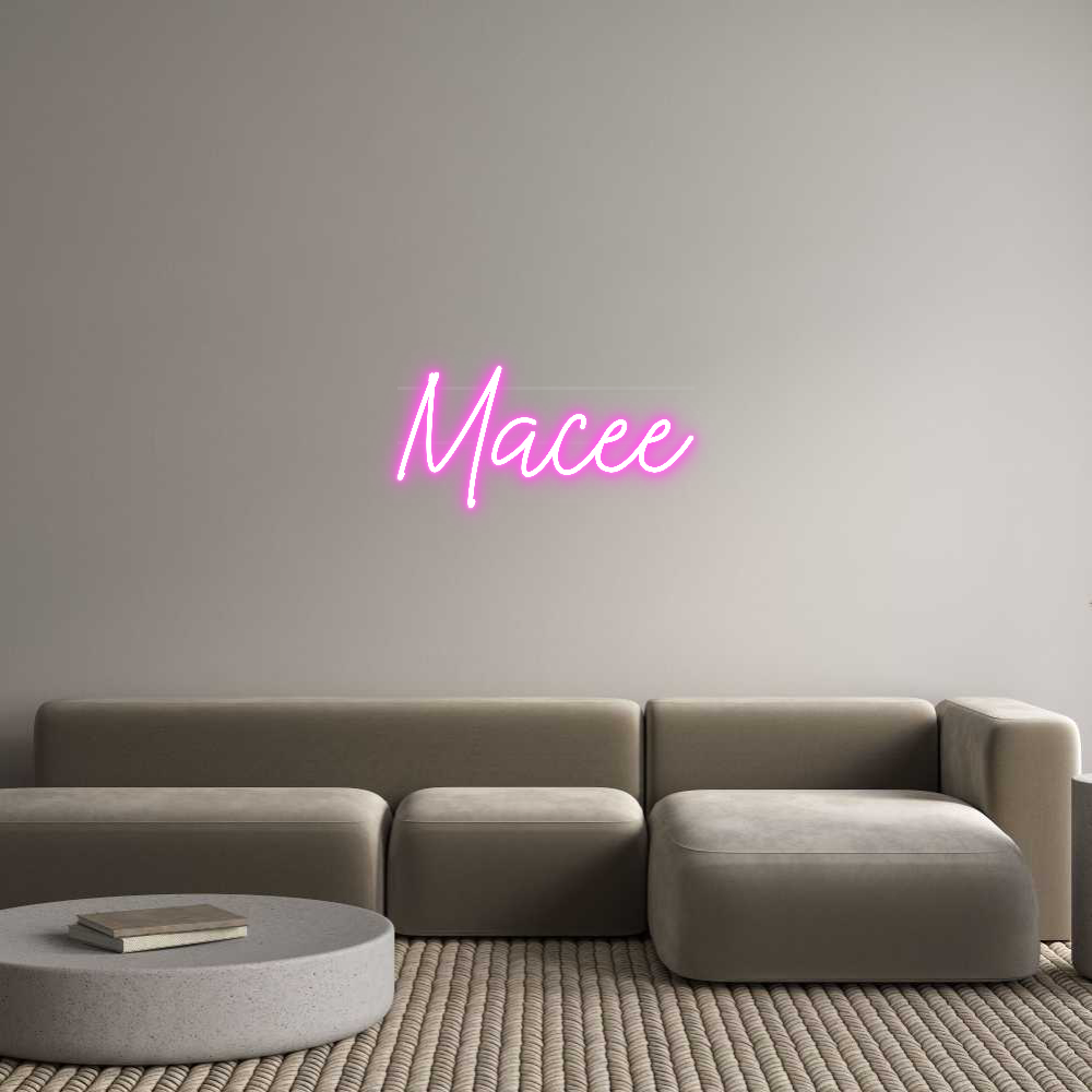 Custom Neon: Macee