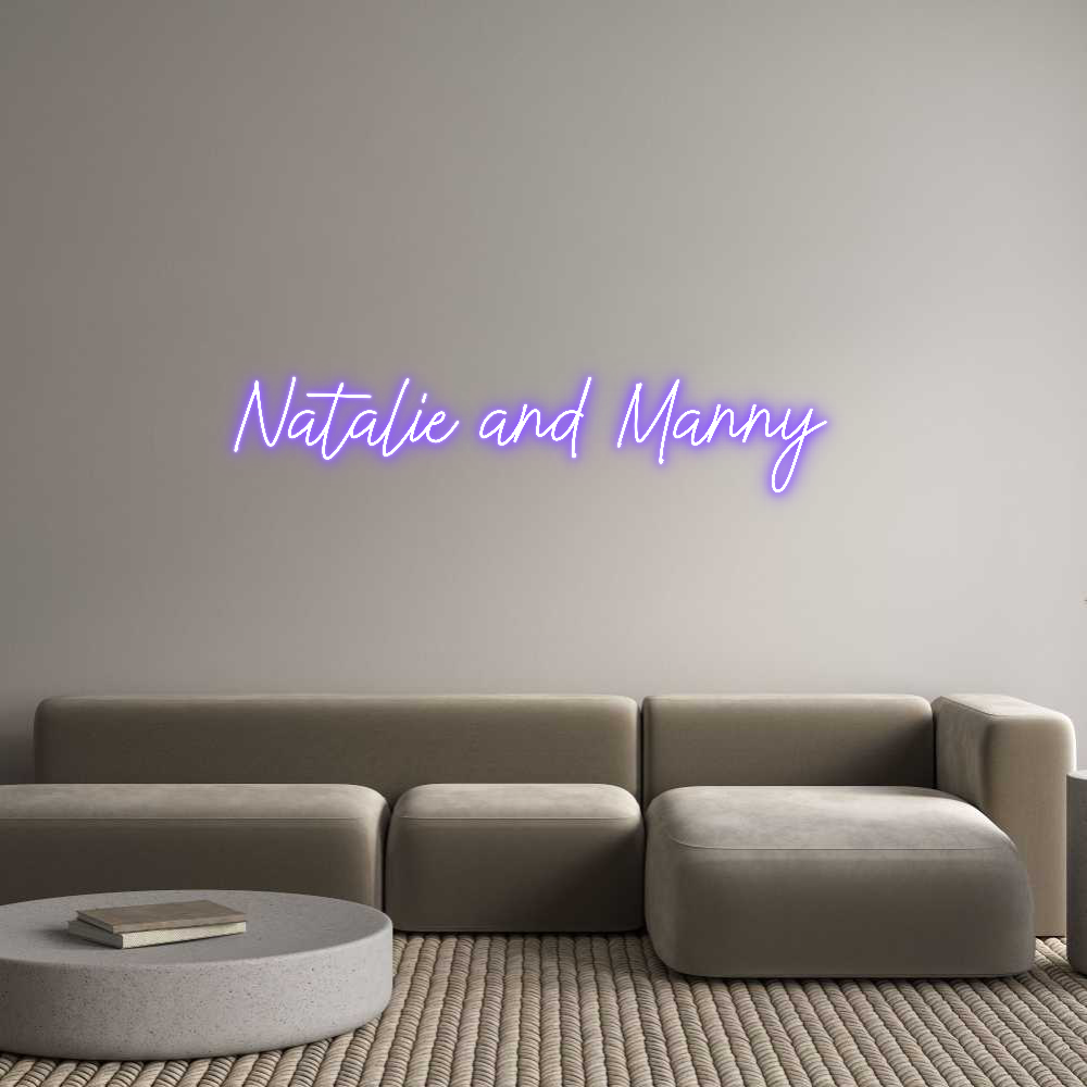 Custom Neon: Natalie and M...