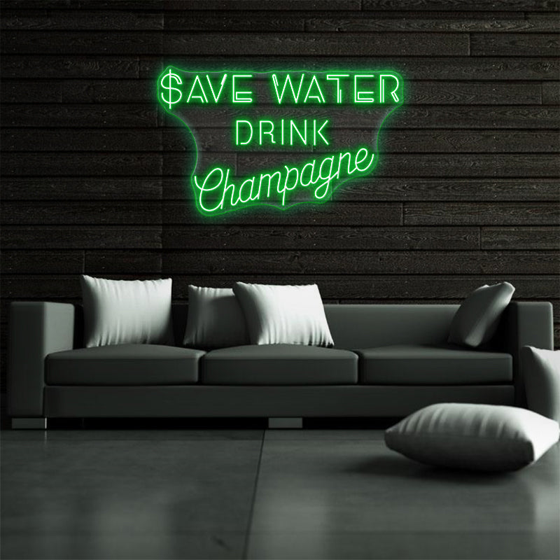 Save Water Drink Champagne Neon Sign