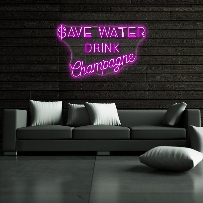 Save Water Drink Champagne Neon Sign