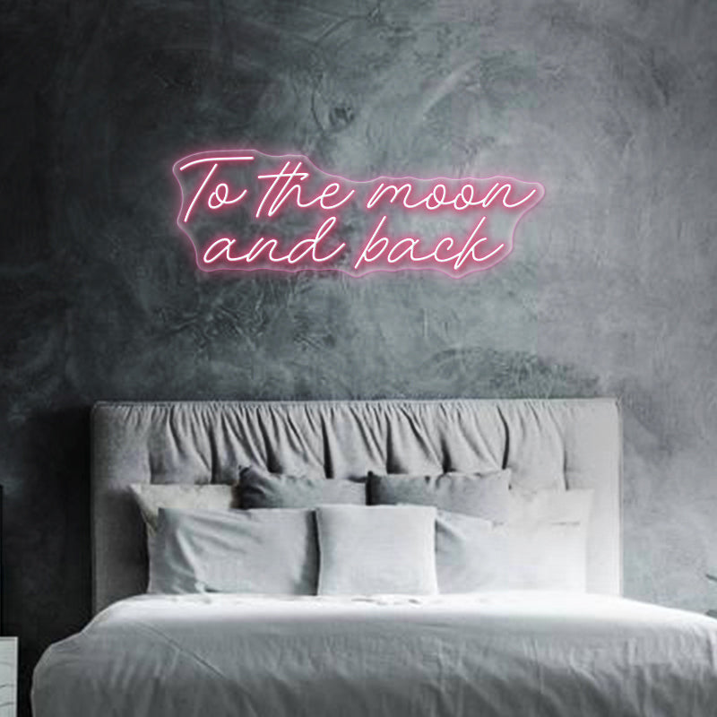 To The Moon and Back Neon Sign