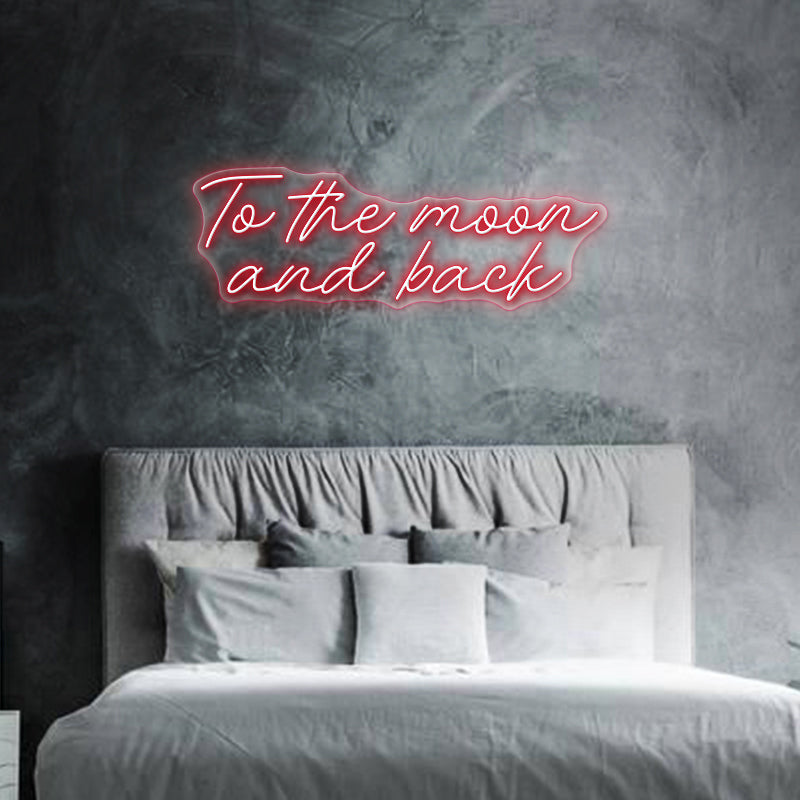 To The Moon and Back Neon Sign
