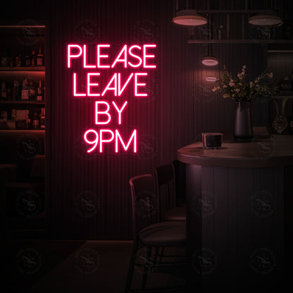 Bitte gehen Sie bis 21 Uhr Neonzeichen