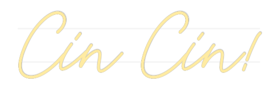 US Custom Neon: Cin Cin!