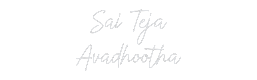 Custom Neon: Sai Teja
Ava...