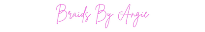 Custom Neon: Braids By Angie