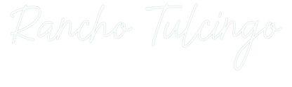 US Custom Neon: Rancho Tulcin...