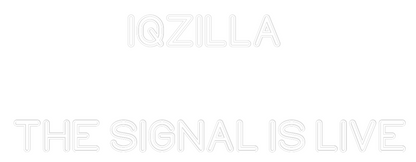 US Custom Neon: IQZILLA 

T...
