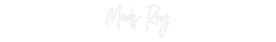 Custom Neon: Mads Roy