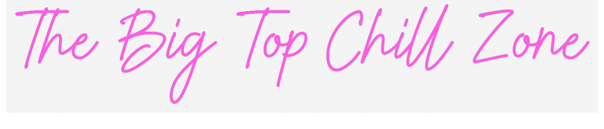 US Custom Neon: The Big Top C...