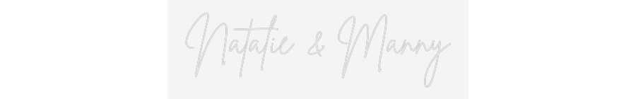 Custom Neon: Natalie &amp; Manny