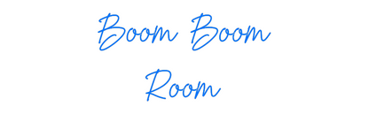 Custom Neon: Boom Boom 
  ...