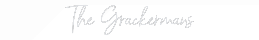 Custom Neon: The Grackermans