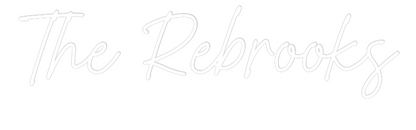 US Custom Neon: The Rebrooks