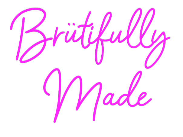 US Custom Neon: Brütifully 
...