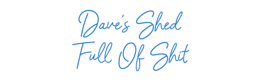 Custom Neon: Dave&