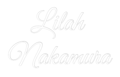 US Custom Neon: Lilah 
Nakam...