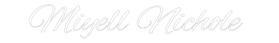 Custom Neon: Miyell Nichole