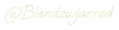 US Custom Neon: @Blendzwjarred