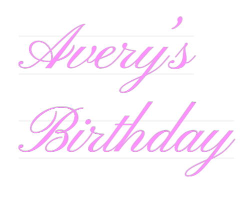 US Custom Neon: Avery’s 
Bir...