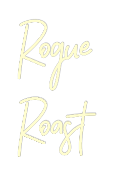 US Custom Neon: Rogue
Roast