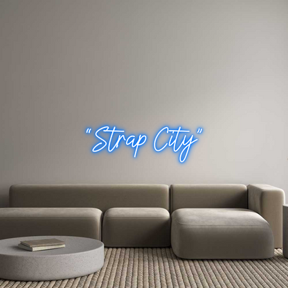 US Custom Neon: “Strap City”