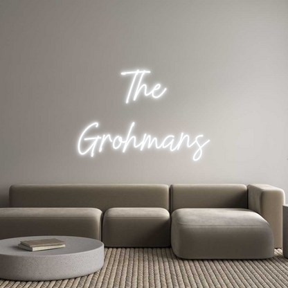Custom Neon: The
Grohmans