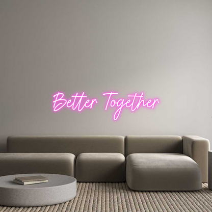 US Custom Neon: Better Together