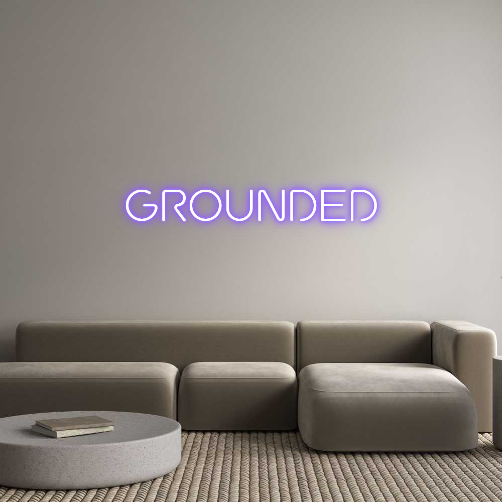 US Custom Neon: GROUNDED