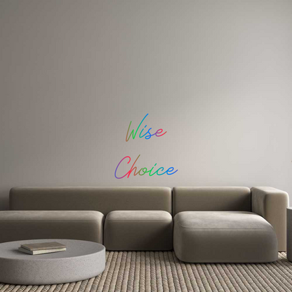 US Custom Neon: Wise
Choice