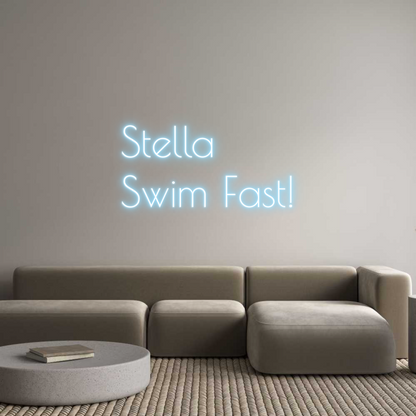 Custom Neon: Stella
Swim ...