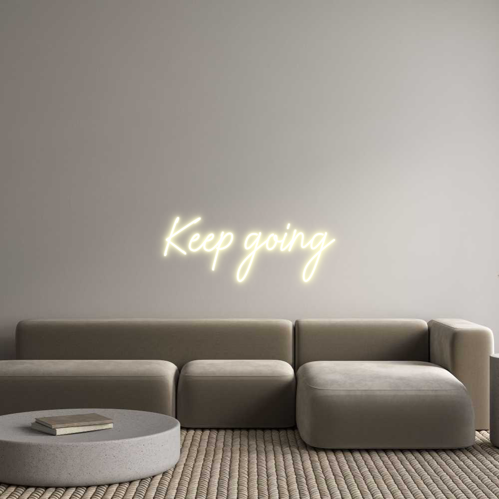 US Custom Neon: Keep going