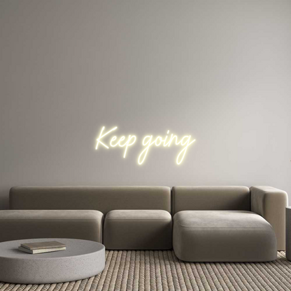 US Custom Neon: Keep going