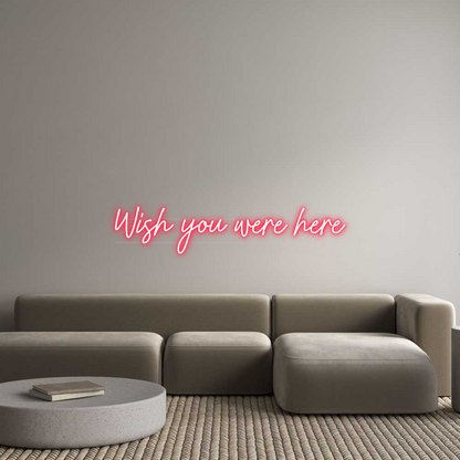 US Custom Neon: Wish you were...