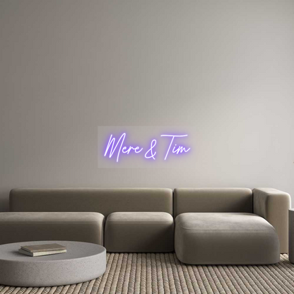 US Custom Neon: Mere &amp; Tim