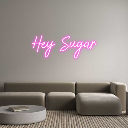US Custom Neon: Hey Sugar