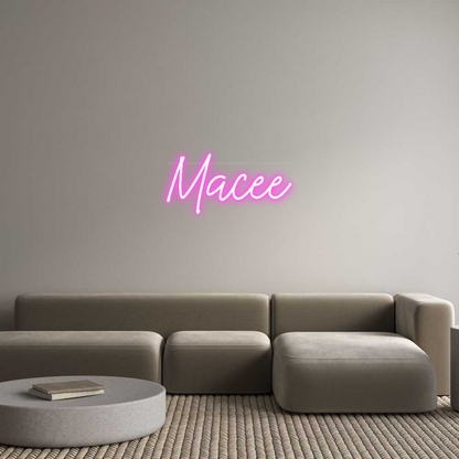 Custom Neon: Macee