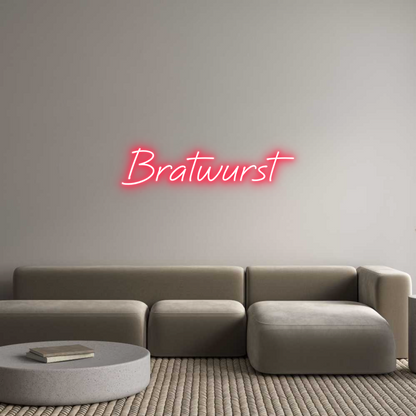 DE Custom Neon: Bratwurst
