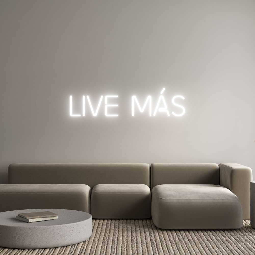 Custom Neon: LIVE MÁS