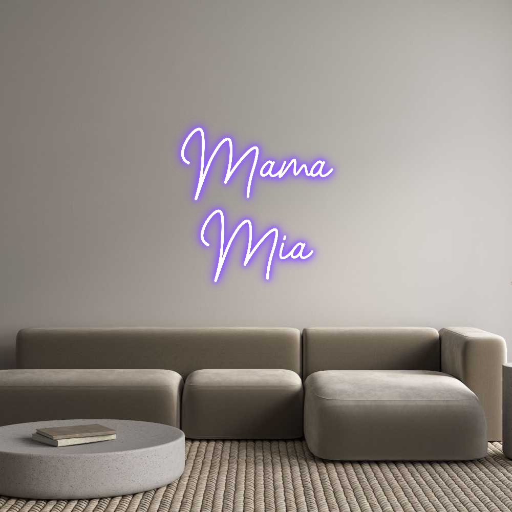 Custom Neon: Mama 
Mia