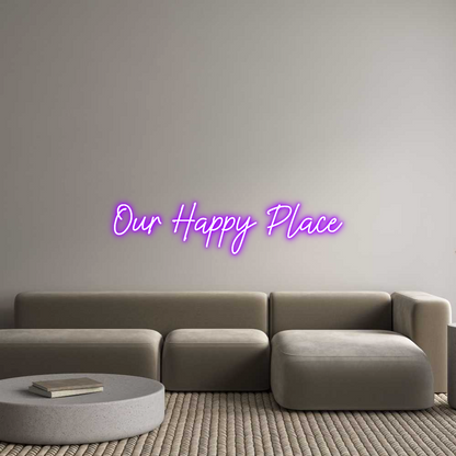 US Custom Neon: Our Happy Place