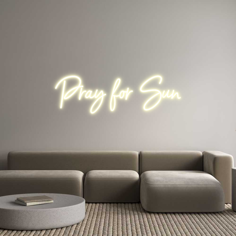 Custom Neon: Pray for Sun