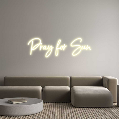 Custom Neon: Pray for Sun